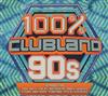 last ned album Various - 100 Clubland 90s