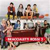 ascolta in linea Various - Braccialetti Rossi 2