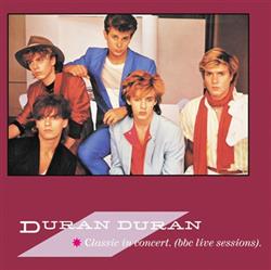 Download Duran Duran - Classic In Concert