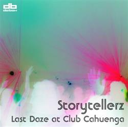 Download Storytellerz - Last Daze At Club Cahuenga