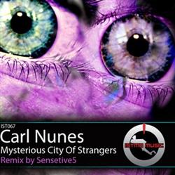 Download Carl Nunes - Mysterious City Of Strangers