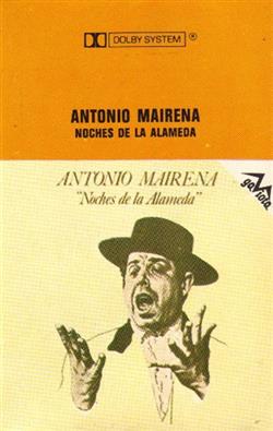 Download Antonio Mairena - Noches De La Alameda