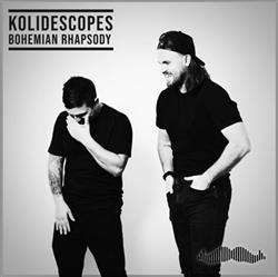 Download Kolidescopes - Bohemian Rhapsody