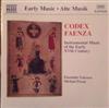 Ensemble Unicorn Michael Posch - Codex Faenza Instrumental Music Of The Early XVth Century