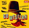 last ned album Chor Und Orchester Thomas Berger - Go Western 28 Schlager Aus Dem Wilden Westen