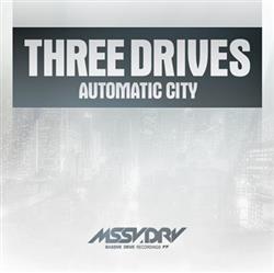 Download Three Drives - Automatic City