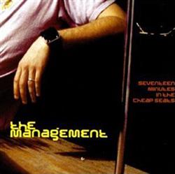 Download The Management - Seventeen Minutes In The Cheap Seats