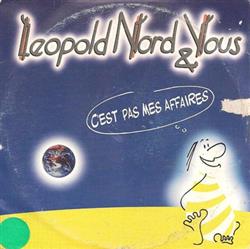 Download Leopold Nord & Vous - CEst Pas Mes Affaires