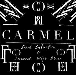 Download Carmel - Second Wife Blues Sad Situation