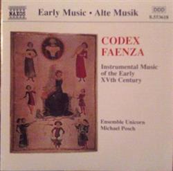 Download Ensemble Unicorn Michael Posch - Codex Faenza Instrumental Music Of The Early XVth Century