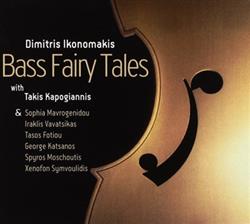 Download Dimitris Ikonomakis With Takis Kapogiannis - Bass Fairy Tales