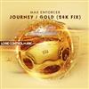 kuunnella verkossa Max Enforcer - Journey Gold 24K Fix