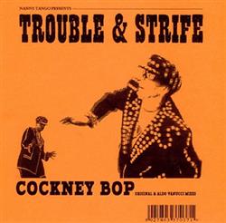 Download Trouble & Strife - Cockney Bop