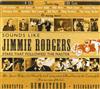 ouvir online Various - Sounds Like Jimmie Rodgers Stars That Followed The Master