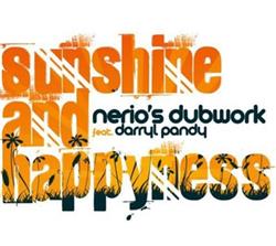 Download Darryl Pandy meets Nerio's Dubwork - Sunshine And Happiness