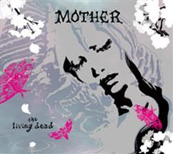 Download Mother - The Living Dead