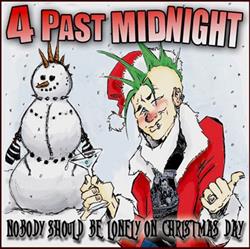 Download 4 Past Midnight - Nobody Should Be Lonely On Christmas Day