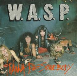 Download WASP - I Wanna Be Somebody