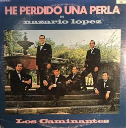 Download Los Caminantes - He Perdido Una Perla De Nazario Lopez