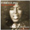 descargar álbum Ferry Ultra - Let Me Do My Thang Opolopo Remixes