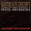ladda ner album Maestro Alex Gregory - Another Millennium