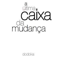 Download Dodoka - A Ultima Caixa da Mudança