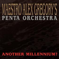 Download Maestro Alex Gregory - Another Millennium