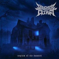 Download Slaughter The Giant - Asylum Of The Damned