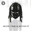 lataa albumi Various - Tribe Of Nothing EP
