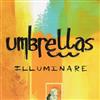 Umbrellas - Illuminare