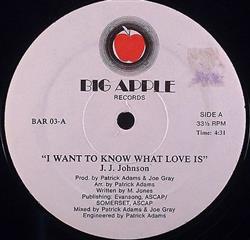 Download JJ Johnson - I Want To Know What Love Is