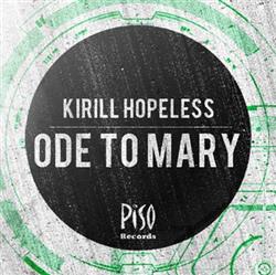 Download Kirill Hopeless - Ode To Mary