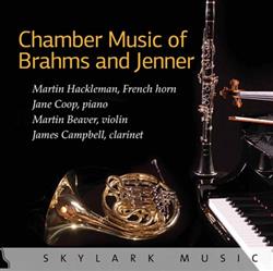 Download Brahms, Jenner, Martin Hackleman, Jane Coop, Martin Beaver, James Campbell - Chamber Music Of Brahms And Jenner