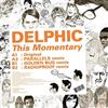 Album herunterladen Delphic - This Momentary