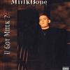 online luisteren Miilkbone - U Got Miilk