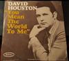 ladda ner album David Houston - You Mean The World To Me Dont Mention Tomorrow