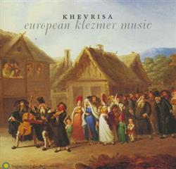 Download Khevrisa - European Klezmer Music
