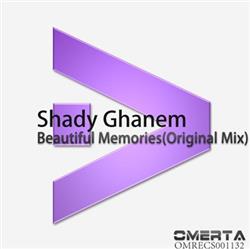 Download Shady Ghanem - Beautiful Memories Original Mix