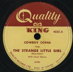 Download Cowboy Copas Cowboy Copas And Kathy Copas - The Strange Little Girl Youll Never Ever See Me Cry