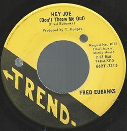 Download Fred Eubanks - Hey Joe Dont Throw Me Out