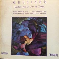 Download Olivier Messiaen, Jean Pasquier, Etienne Pasquier, André Vacellier - Quatuor Pour La Fin Du Temps