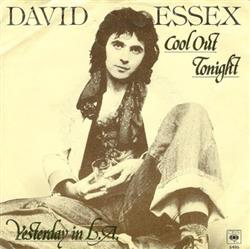 Download David Essex - Cool Out Tonight Yesterday In LA