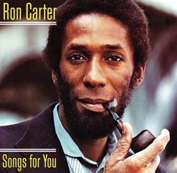 Download Ron Carter - Songs For You