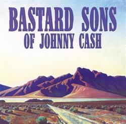 Download Bastard Sons Of Johnny Cash - Mile Markers