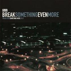 Download Break Even Something More - Break Even Something More Split