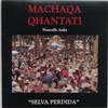 baixar álbum Machaqa Qhantati - Selva Perdida