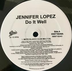 Download Jennifer Lopez - Do It Well The Moto Blanco Remixes