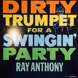 Download Ray Anthony - Dirty Trumpet For A Swingin Party