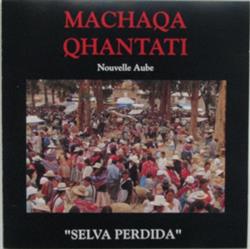 Download Machaqa Qhantati - Selva Perdida