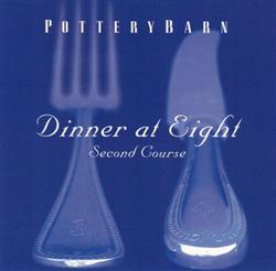 Download Various - Potterybarn Dinner At Eight Second Course